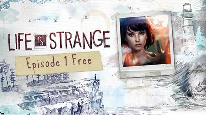 تحميل لعبة Life Is Strange (Episode 1-5) مجانا