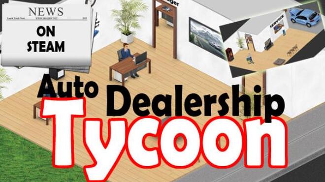 تحميل لعبة Auto Dealership Tycoon (v2.0.1) مجانا