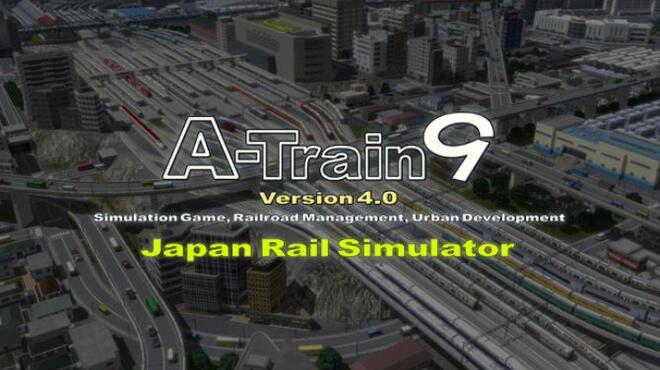 تحميل لعبة A-Train 9 V4.0 : Japan Rail Simulator مجانا