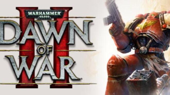 تحميل لعبة Warhammer 40,000 Dawn of War II: Gold Edition مجانا