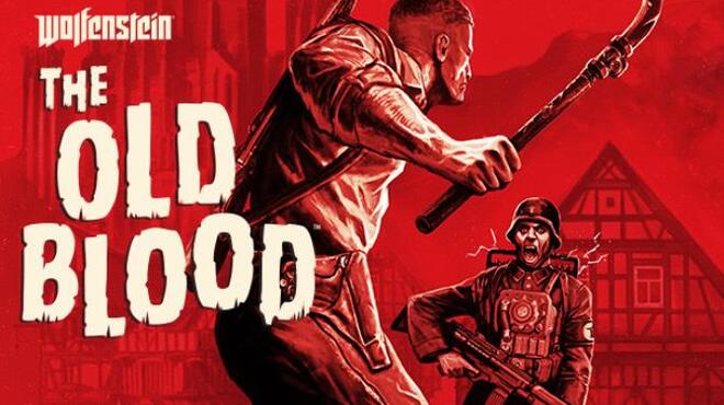 تحميل لعبة Wolfenstein: The Old Blood مجانا