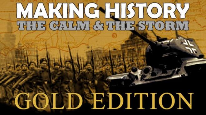 تحميل لعبة Making History: The Calm and the Storm Gold Edition مجانا