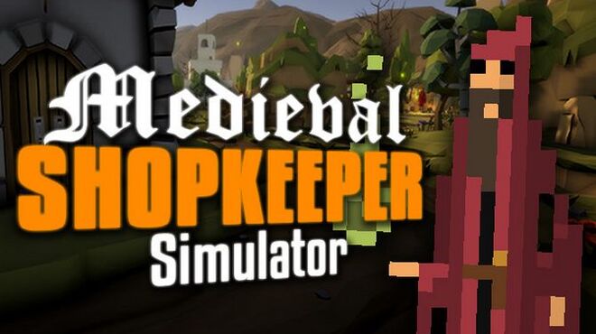تحميل لعبة Medieval Shopkeeper Simulator (v0.2.6) مجانا