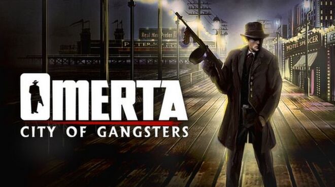 تحميل لعبة Omerta – City of Gangsters (ALL DLC) مجانا