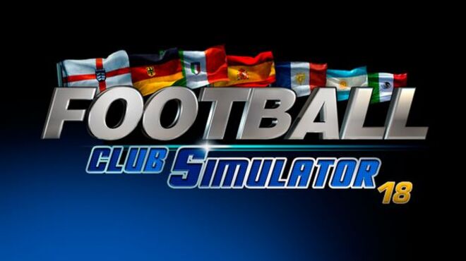 تحميل لعبة Football Club Simulator – FCS 18 مجانا
