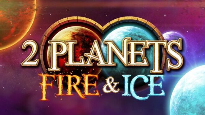 تحميل لعبة 2 Planets Fire and Ice مجانا