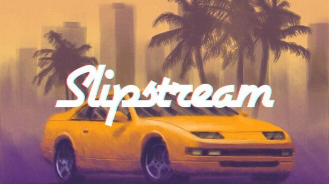 تحميل لعبة Slipstream (v1.2.4) مجانا