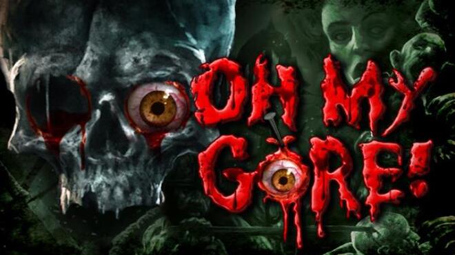 تحميل لعبة Oh My Gore! (v1.0.8b) مجانا