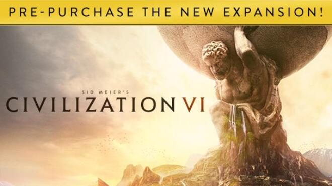 تحميل لعبة Sid Meier’s Civilization VI (v1.0.0.38) مجانا