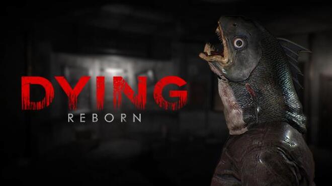 تحميل لعبة DYING: Reborn مجانا