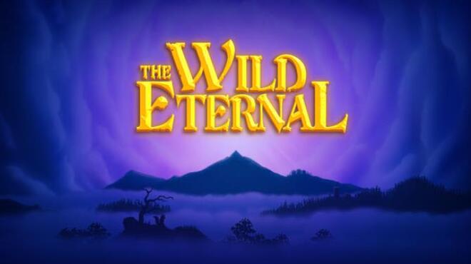 تحميل لعبة The Wild Eternal مجانا