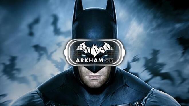 تحميل لعبة Batman: Arkham VR مجانا
