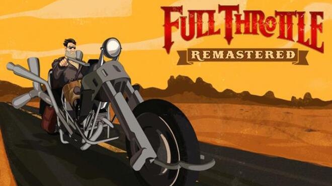 تحميل لعبة Full Throttle Remastered (v1.1) مجانا