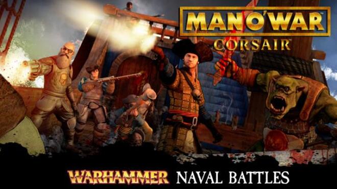 تحميل لعبة Man O’ War: Corsair – Warhammer Naval Battles (v1.4.4) مجانا