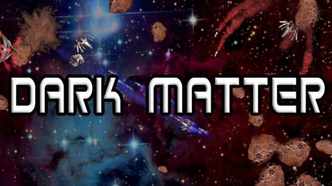 تحميل لعبة Dark Matter (v1.1) مجانا