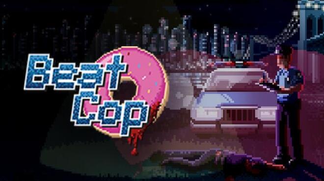 تحميل لعبة Beat Cop (v1.2.749) مجانا