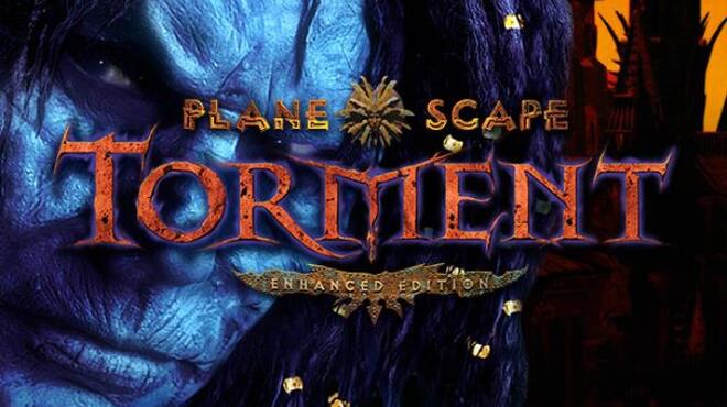 تحميل لعبة Planescape: Torment: Enhanced Edition (v3.1.4.0) مجانا