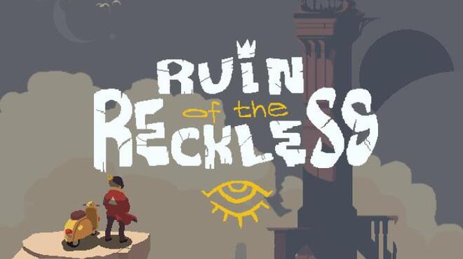 تحميل لعبة Ruin of the Reckless (v1.2.0) مجانا