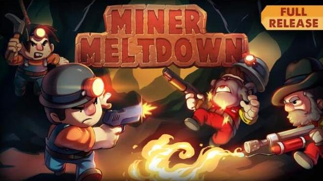 تحميل لعبة Miner Meltdown (v1.0.3.0) مجانا