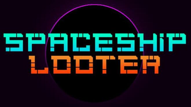 تحميل لعبة Spaceship Looter مجانا