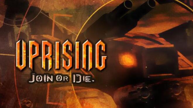 تحميل لعبة Uprising Join or Die مجانا