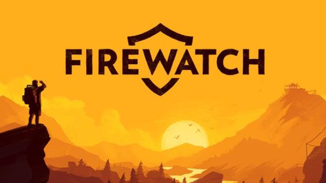 تحميل لعبة Firewatch (v1.1.2) مجانا