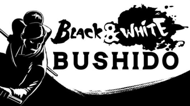 تحميل لعبة Black & White Bushido مجانا