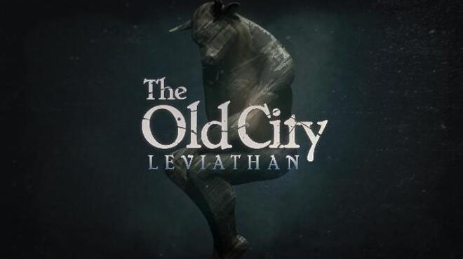 تحميل لعبة The Old City: Leviathan مجانا