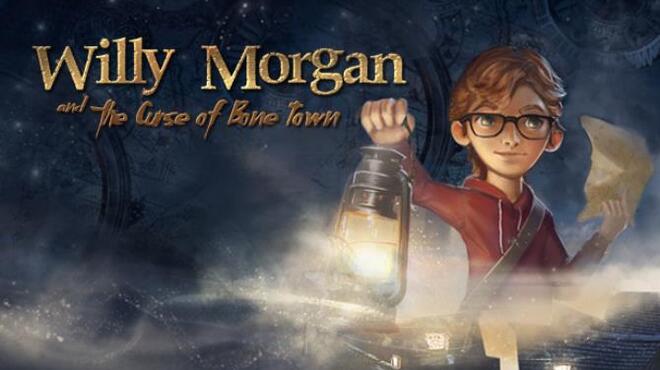 تحميل لعبة Willy Morgan and the Curse of Bone Town (v1.2.1) مجانا