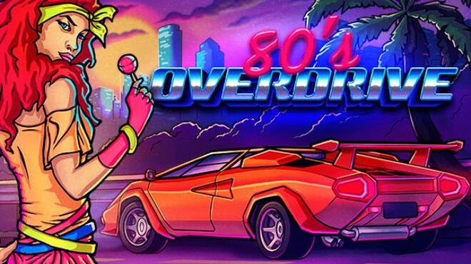 تحميل لعبة 80’s OVERDRIVE (v06.01.2021) مجانا