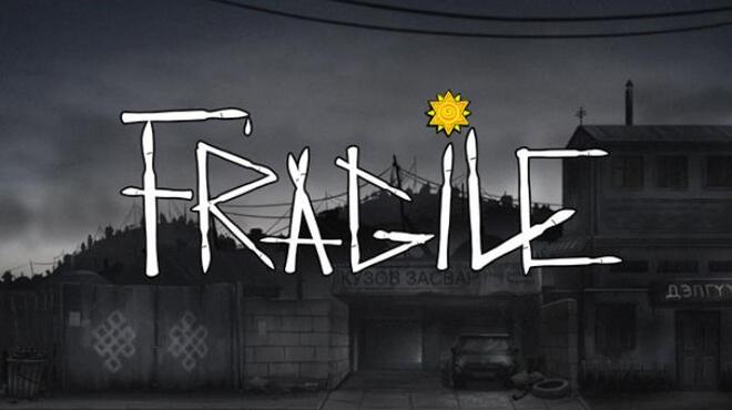 تحميل لعبة Fragile (v28.09.2021) مجانا