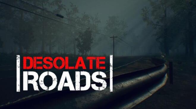 تحميل لعبة Desolate Roads مجانا