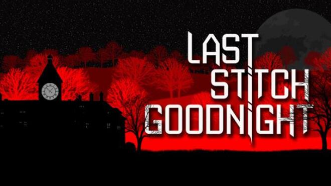 تحميل لعبة Last Stitch Goodnight مجانا