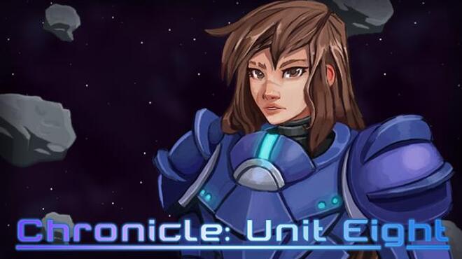 تحميل لعبة Chronicle: Unit Eight (v04.02.2023) مجانا