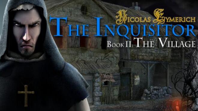 تحميل لعبة Nicolas Eymerich The Inquisitor Book II : The Village مجانا