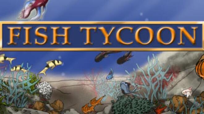تحميل لعبة Fish Tycoon (v1.0.1) مجانا