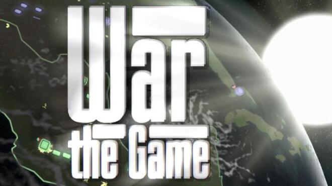 تحميل لعبة War, the Game (v6.11) مجانا