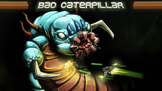 تحميل لعبة Bad Caterpillar مجانا