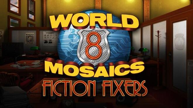 تحميل لعبة World Mosaics 8: Fiction Fixers مجانا