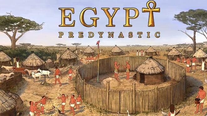 تحميل لعبة Predynastic Egypt (v1.0.10) مجانا