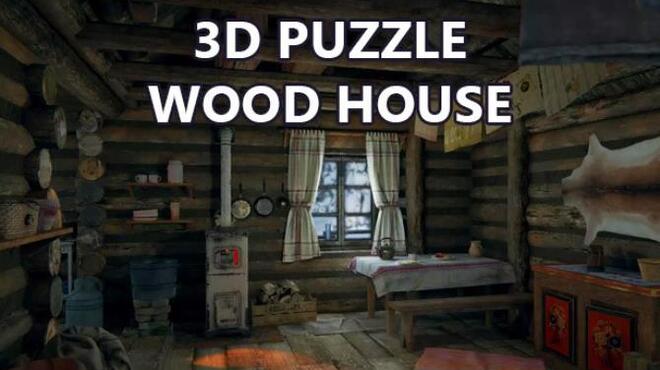 تحميل لعبة 3D PUZZLE – Wood House مجانا