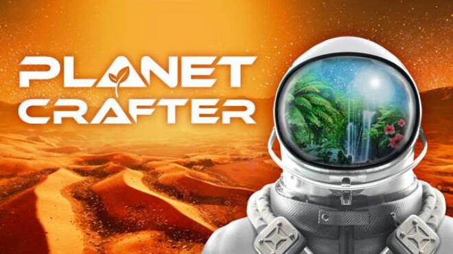 تحميل لعبة The Planet Crafter (v0.7.010) مجانا