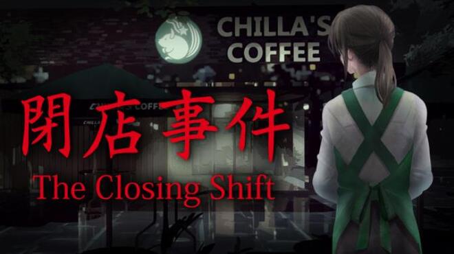 تحميل لعبة The Closing Shift | 閉店事件 (v31.05.2022) مجانا