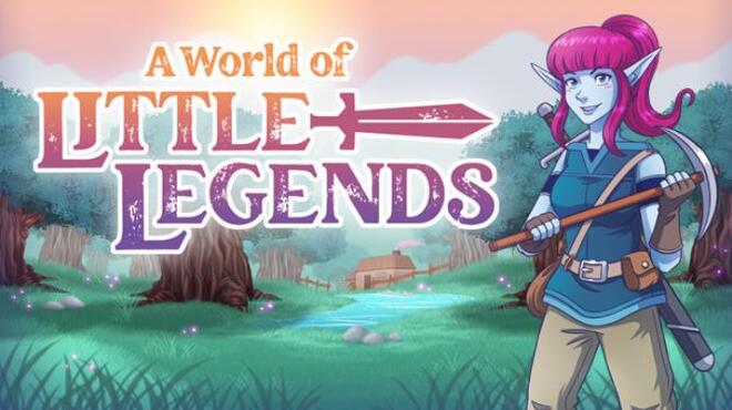تحميل لعبة A World of Little Legends مجانا