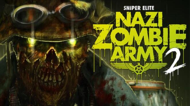تحميل لعبة Sniper Elite: Nazi Zombie Army 2 مجانا