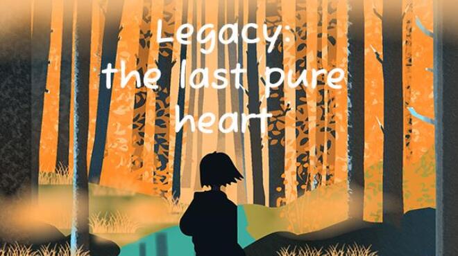 تحميل لعبة Legacy: the last pure heart مجانا