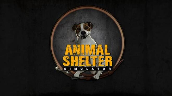 تحميل لعبة Animal Shelter (v1.2.18 & ALL DLC) مجانا