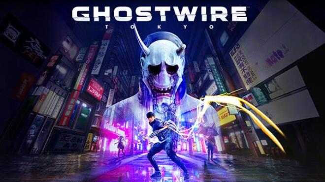 تحميل لعبة Ghostwire: Tokyo (Obon 2022 Update) مجانا
