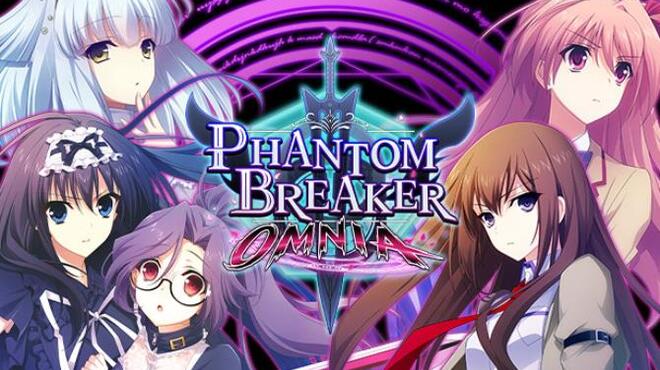 تحميل لعبة Phantom Breaker: Omnia (v1.03.3533.B1) مجانا