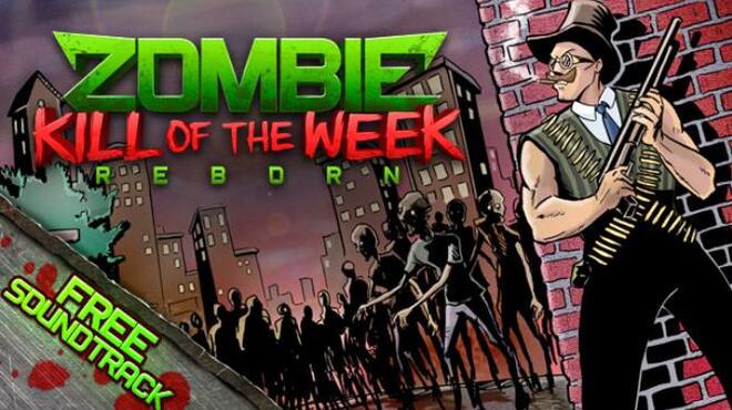 تحميل لعبة Zombie Kill of the Week – Reborn v1.4.0.1 مجانا
